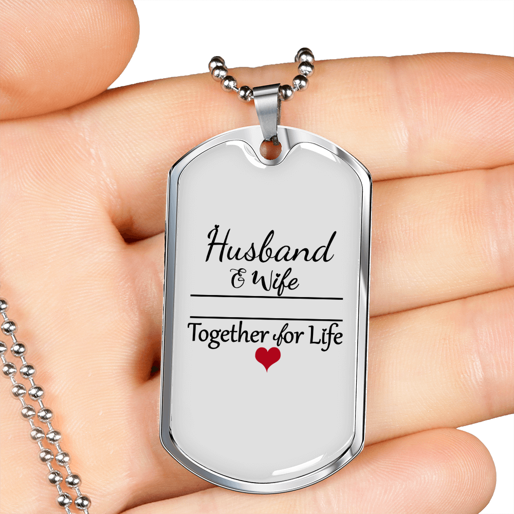 To My Husband Husband and Wife Together For Life Necklace Stainless Steel or 18k Gold Dog Tag 24" Chain-Express Your Love Gifts