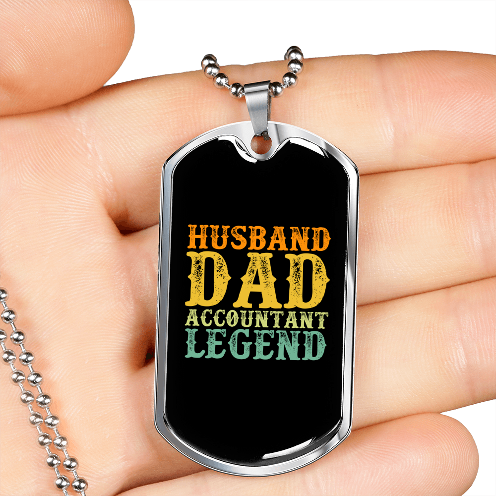 To My Husband Husband Dad Accountant Legend Necklace Stainless Steel or 18k Gold Dog Tag 24" Chain-Express Your Love Gifts