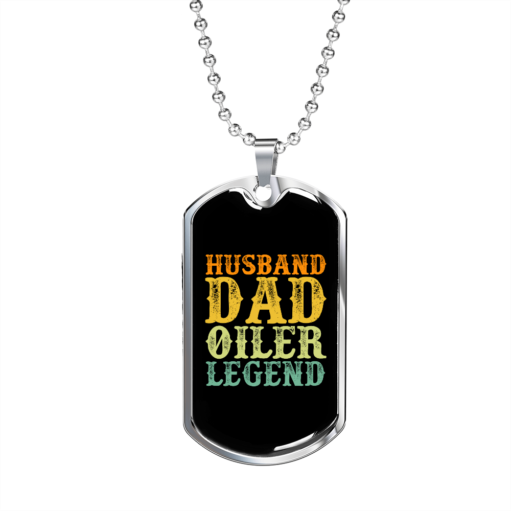 To My Husband Husband Dad Oiler Legend Necklace Stainless Steel or 18k Gold Dog Tag 24" Chain-Express Your Love Gifts
