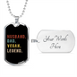 To My Husband Husband Dad Vegan Legend Necklace Stainless Steel or 18k Gold Dog Tag 24" Chain-Express Your Love Gifts