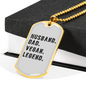 To My Husband Husband Dad Vegan Legend WhiteNecklace Stainless Steel or 18k Gold Dog Tag 24" Chain-Express Your Love Gifts