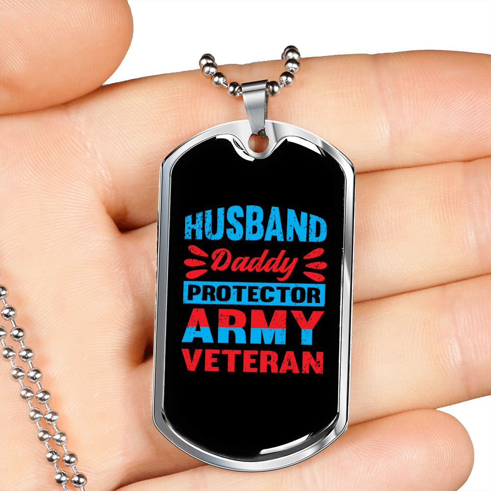 To My Husband Husband Daddy Army Veteran Hero Necklace Stainless Steel or 18k Gold Dog Tag 24" Chain-Express Your Love Gifts