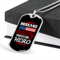 To My Husband Husband Daddy Hero Necklace Stainless Steel or 18k Gold Dog Tag 24" Chain-Express Your Love Gifts