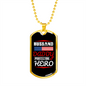 To My Husband Husband Daddy Hero Necklace Stainless Steel or 18k Gold Dog Tag 24" Chain-Express Your Love Gifts