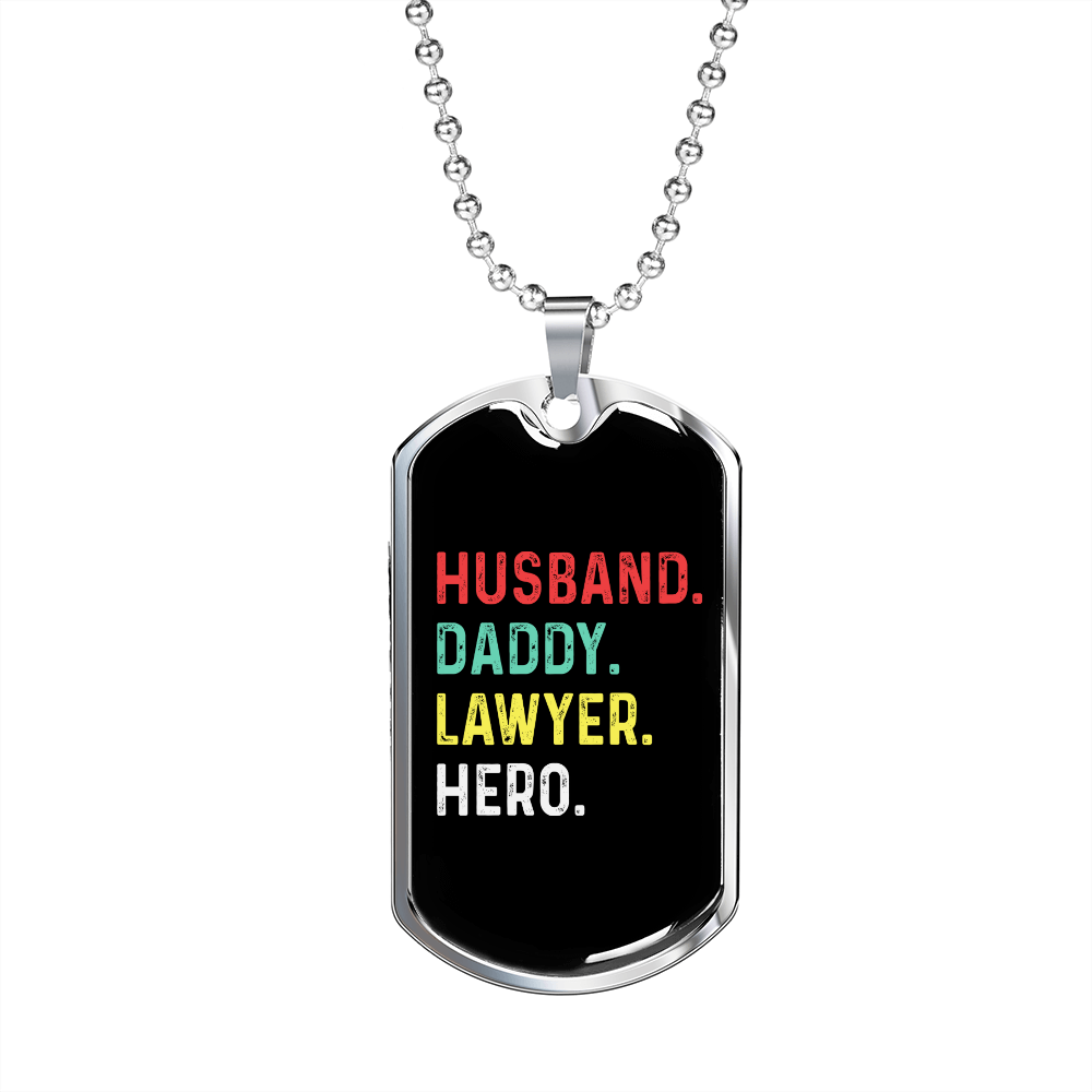 To My Husband Husband Daddy Lawyer Hero Necklace Stainless Steel or 18k Gold Dog Tag 24" Chain-Express Your Love Gifts