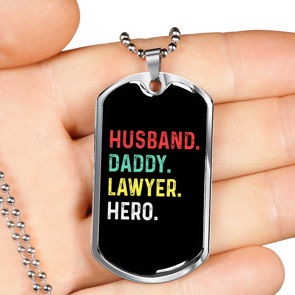 To My Husband Husband Daddy Lawyer Hero Necklace Stainless Steel or 18k Gold Dog Tag 24" Chain-Express Your Love Gifts