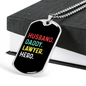 To My Husband Husband Daddy Lawyer Hero Necklace Stainless Steel or 18k Gold Dog Tag 24" Chain-Express Your Love Gifts