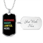 To My Husband Husband Daddy Lawyer Hero Necklace Stainless Steel or 18k Gold Dog Tag 24" Chain-Express Your Love Gifts
