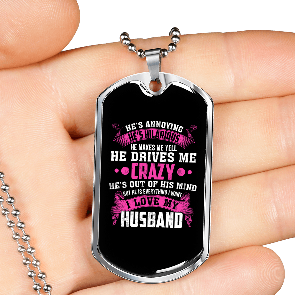 To My Husband Husband Drives Wife Crazy Necklace Stainless Steel or 18k Gold Dog Tag 24" Chain-Express Your Love Gifts
