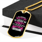 To My Husband Husband Drives Wife Crazy Necklace Stainless Steel or 18k Gold Dog Tag 24" Chain-Express Your Love Gifts