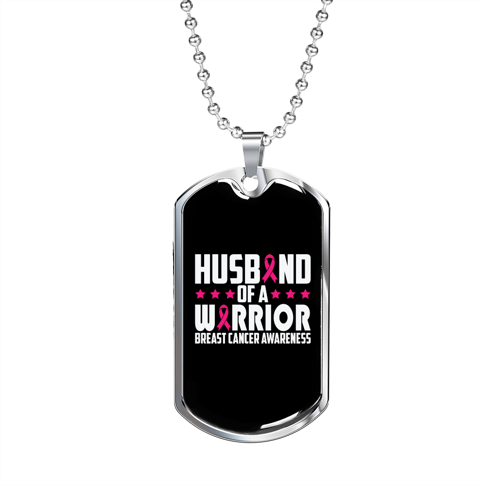 To My Husband Husband of A Warrior Beast Cancer Necklace Stainless Steel or 18k Gold Dog Tag 24" Chain-Express Your Love Gifts