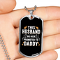 To My Husband Husband Promoted to Daddy Necklace Stainless Steel or 18k Gold Dog Tag 24" Chain-Express Your Love Gifts