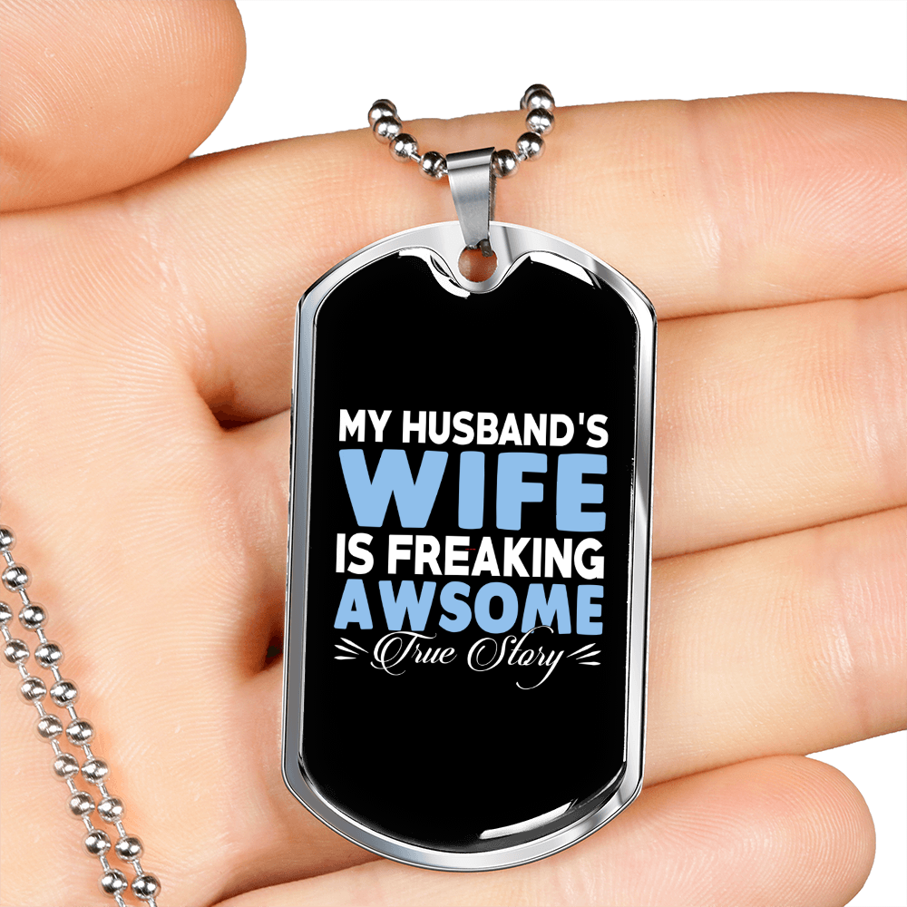 To My Husband Husband's Wife is Awesome Necklace Stainless Steel or 18k Gold Dog Tag 24" Chain-Express Your Love Gifts