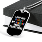 To My Husband I Don't Need Google Necklace Stainless Steel or 18k Gold Dog Tag 24" Chain-Express Your Love Gifts