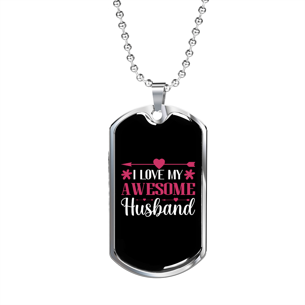 To My Husband I Love My Awesome Husband Black Pink Necklace Stainless Steel or 18k Gold Dog Tag 24" Chain-Express Your Love Gifts