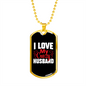 To My Husband I Love My Crazy Husband Black Necklace Stainless Steel or 18k Gold Dog Tag 24" Chain-Express Your Love Gifts