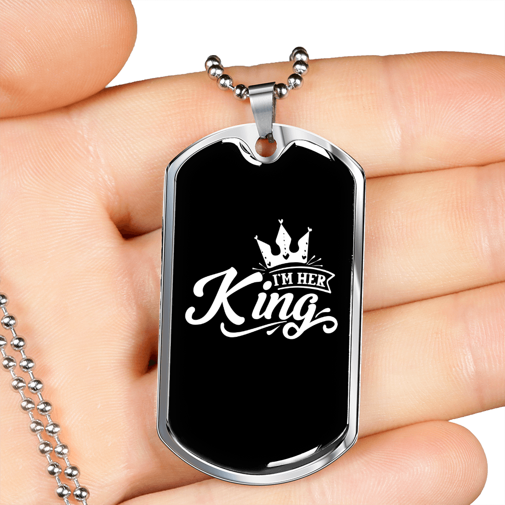 To My Husband I'm Her King Necklace Stainless Steel or 18k Gold Dog Tag 24" Chain-Express Your Love Gifts