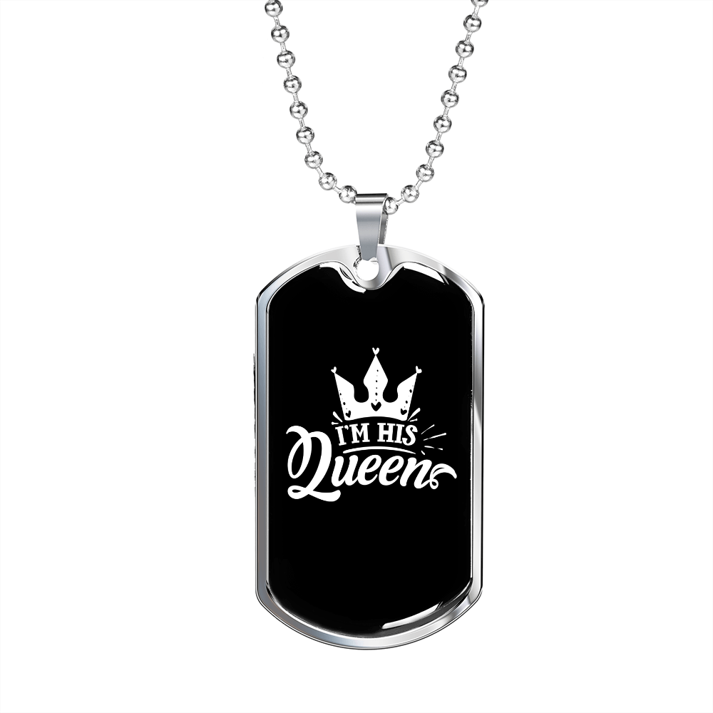To My Husband I'm His Queen Necklace Stainless Steel or 18k Gold Dog Tag 24" Chain-Express Your Love Gifts