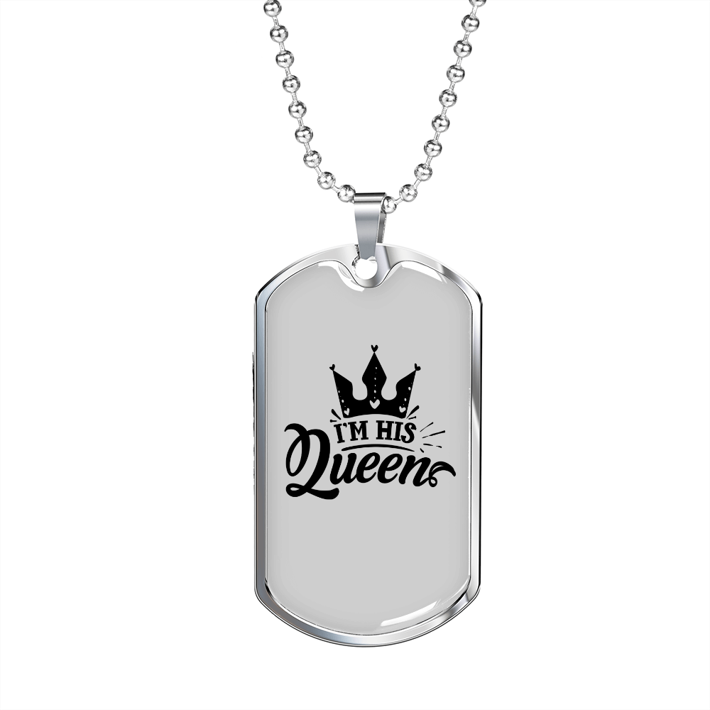 To My Husband I'm His Queen White Necklace Stainless Steel or 18k Gold Dog Tag 24" Chain-Express Your Love Gifts