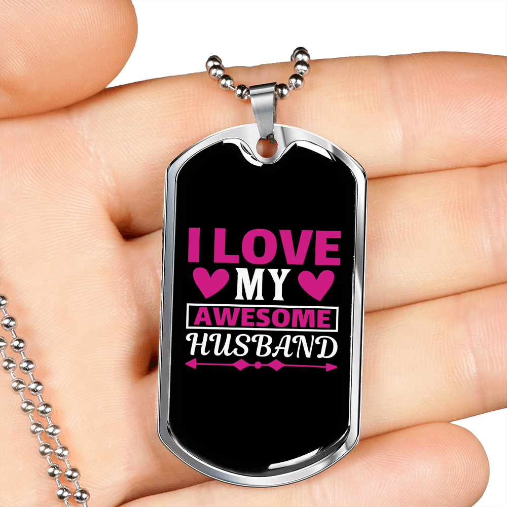To My Husband Love My Awesome Husband Necklace Stainless Steel or 18k Gold Dog Tag 24" Chain-Express Your Love Gifts