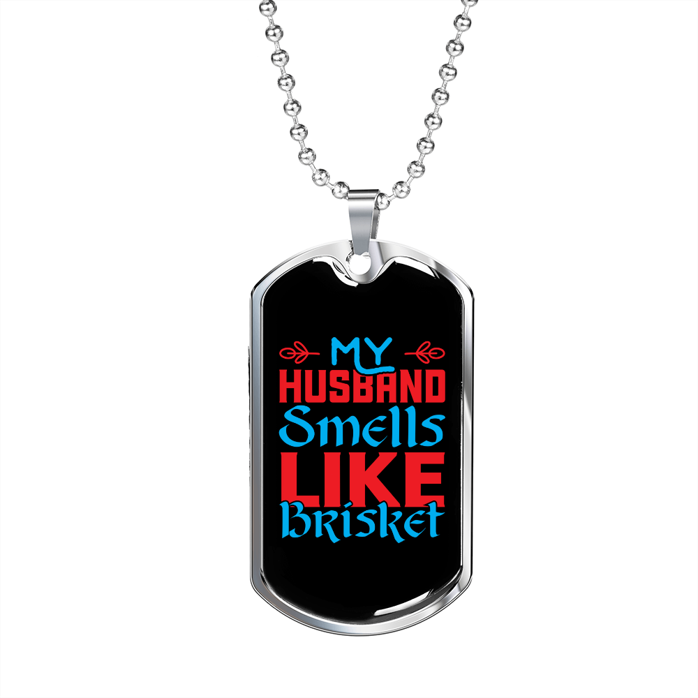 To My Husband My Husband Smells Necklace Stainless Steel or 18k Gold Dog Tag 24" Chain-Express Your Love Gifts