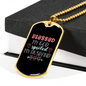 To My Husband Spoiled My Husband Necklace Stainless Steel or 18k Gold Dog Tag 24" Chain-Express Your Love Gifts