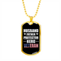 To My Husband Veteran Hero Husband Necklace Stainless Steel or 18k Gold Dog Tag 24" Chain-Express Your Love Gifts