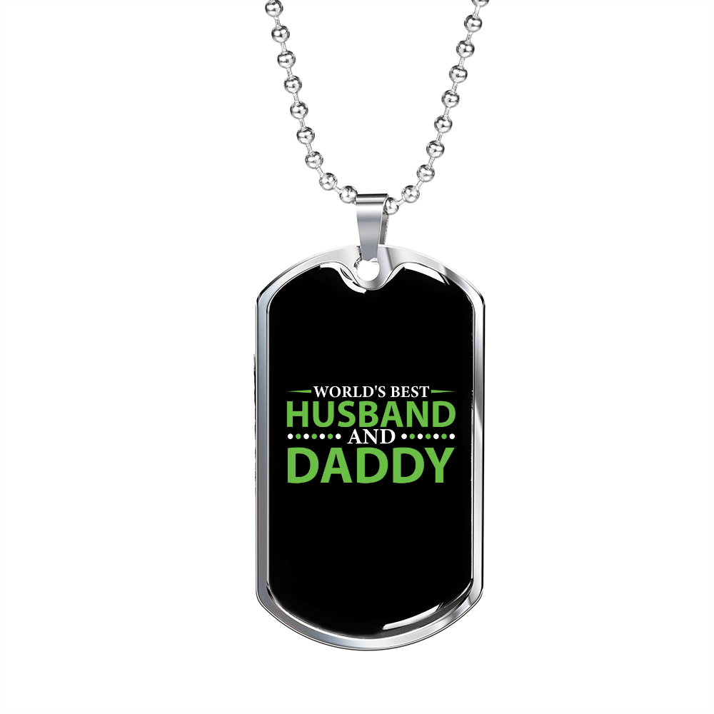 To My Husband World's Best Husband and Daddy Necklace Stainless Steel or 18k Gold Dog Tag 24" Chain-Express Your Love Gifts