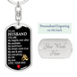 To My Husband You Are Keychain Stainless Steel or 18k Gold Dog Tag Keyring-Express Your Love Gifts