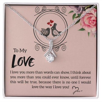 To My Love I Love You More Alluring Ribbon Necklace Message Card-Express Your Love Gifts