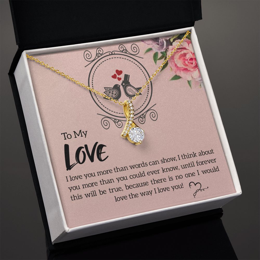 To My Love I Love You More Alluring Ribbon Necklace Message Card-Express Your Love Gifts