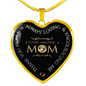 To My Mom Loving And Encouraging Mom Necklace Stainless Steel or 18k Gold Heart 18-22"-Express Your Love Gifts