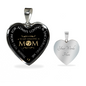To My Mom Loving And Encouraging Mom Necklace Stainless Steel or 18k Gold Heart 18-22"-Express Your Love Gifts