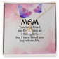 To My Mom You Have Loved Me Alluring Ribbon Necklace Message Card-Express Your Love Gifts