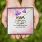 To My Mom You Have Loved Me Forever Necklace w Message Card-Express Your Love Gifts