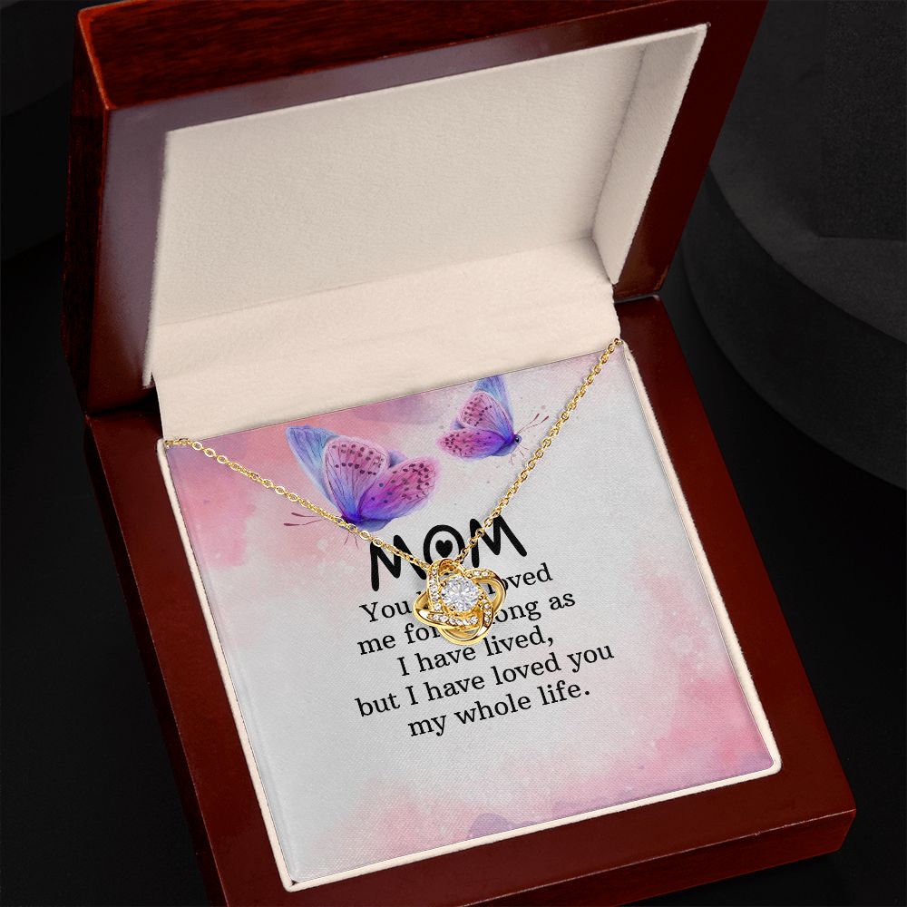 To My Mom You Have Loved Me Infinity Knot Necklace Message Card-Express Your Love Gifts