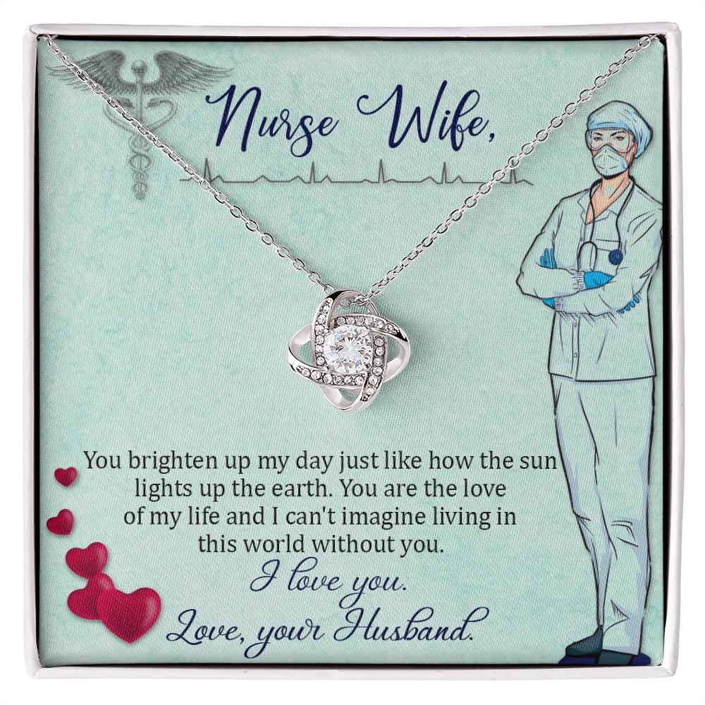 To My Nurse Wife You Brighten Up My Day From Husband Infinity Knot Necklace Message Card-Express Your Love Gifts