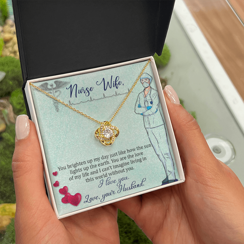 To My Nurse Wife You Brighten Up My Day From Husband Infinity Knot Necklace Message Card-Express Your Love Gifts