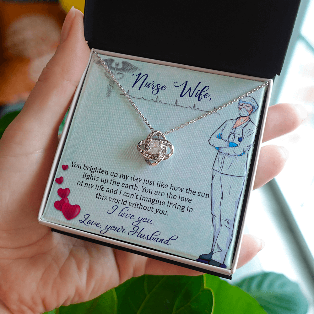 To My Nurse Wife You Brighten Up My Day From Husband Infinity Knot Necklace Message Card-Express Your Love Gifts