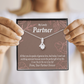 To My Partner Perfect Gift Of My Life Alluring Ribbon Necklace Message Card-Express Your Love Gifts
