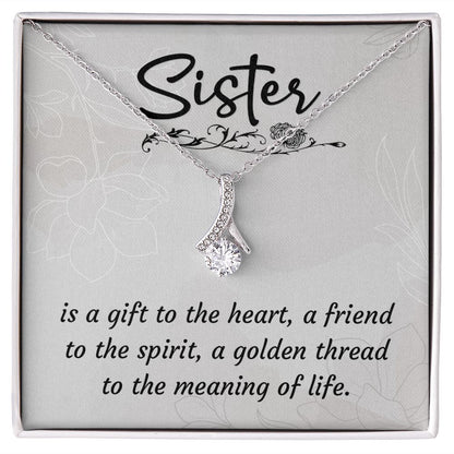 To My Sister A Sister is a Gift Alluring Ribbon Necklace Message Card-Express Your Love Gifts