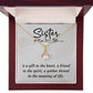 To My Sister A Sister is a Gift Alluring Ribbon Necklace Message Card-Express Your Love Gifts