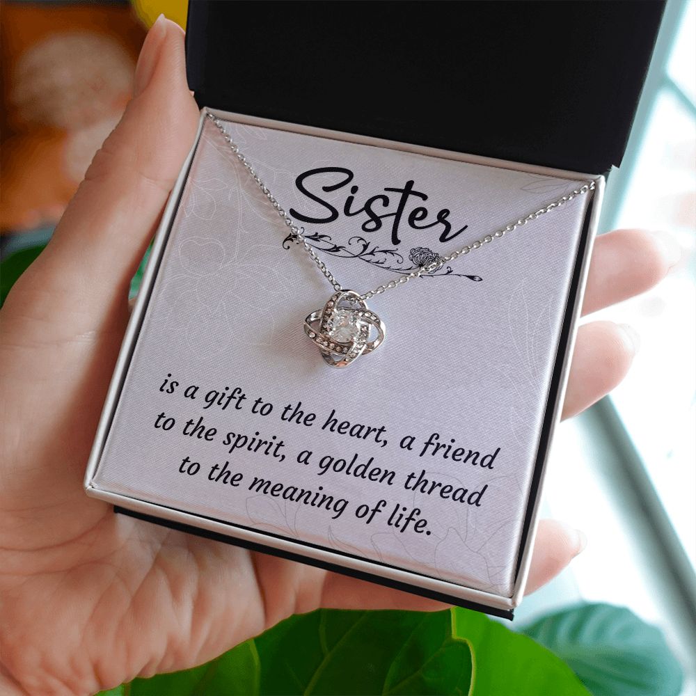 To My Sister A Sister is a Gift Infinity Knot Necklace Message Card-Express Your Love Gifts