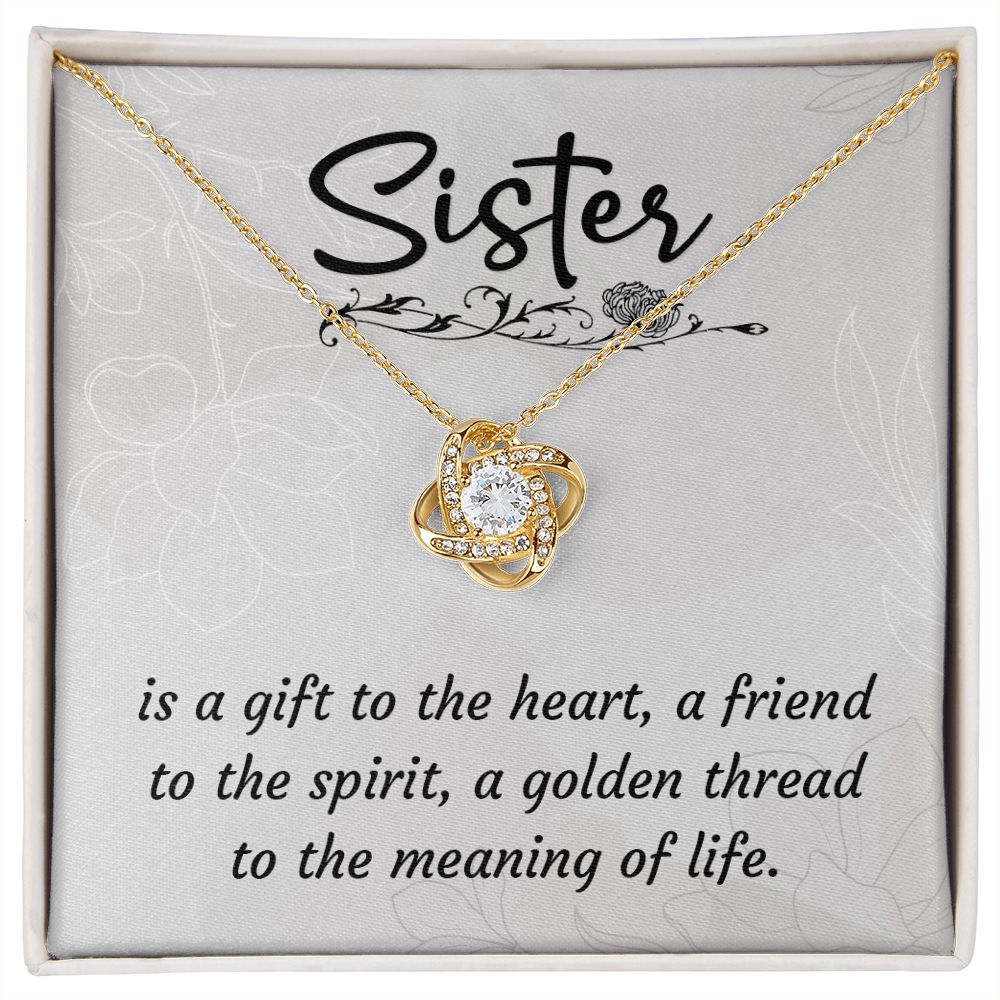 To My Sister A Sister is a Gift Infinity Knot Necklace Message Card-Express Your Love Gifts
