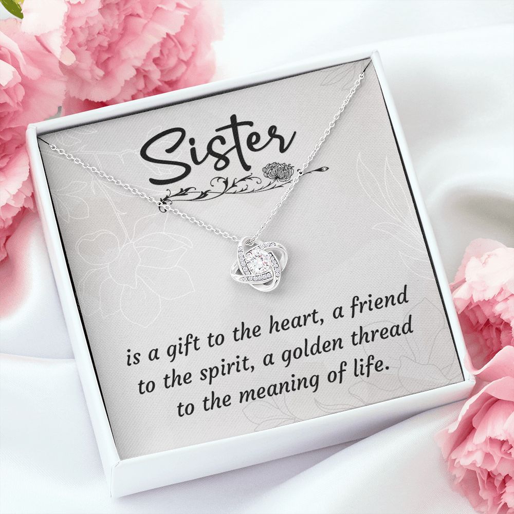 To My Sister A Sister is a Gift Infinity Knot Necklace Message Card-Express Your Love Gifts