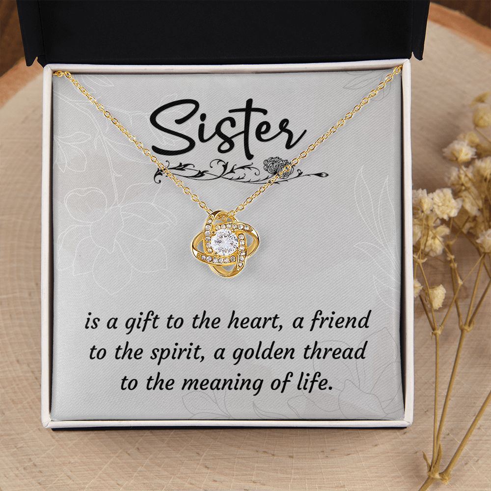 To My Sister A Sister is a Gift Infinity Knot Necklace Message Card-Express Your Love Gifts