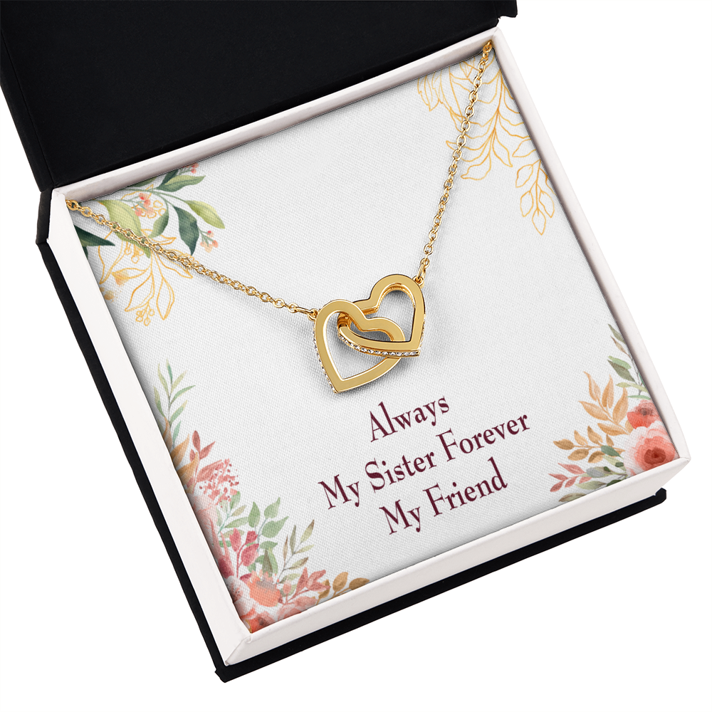 To My Sister Always My Sister Forever My Friend Inseparable Necklace-Express Your Love Gifts