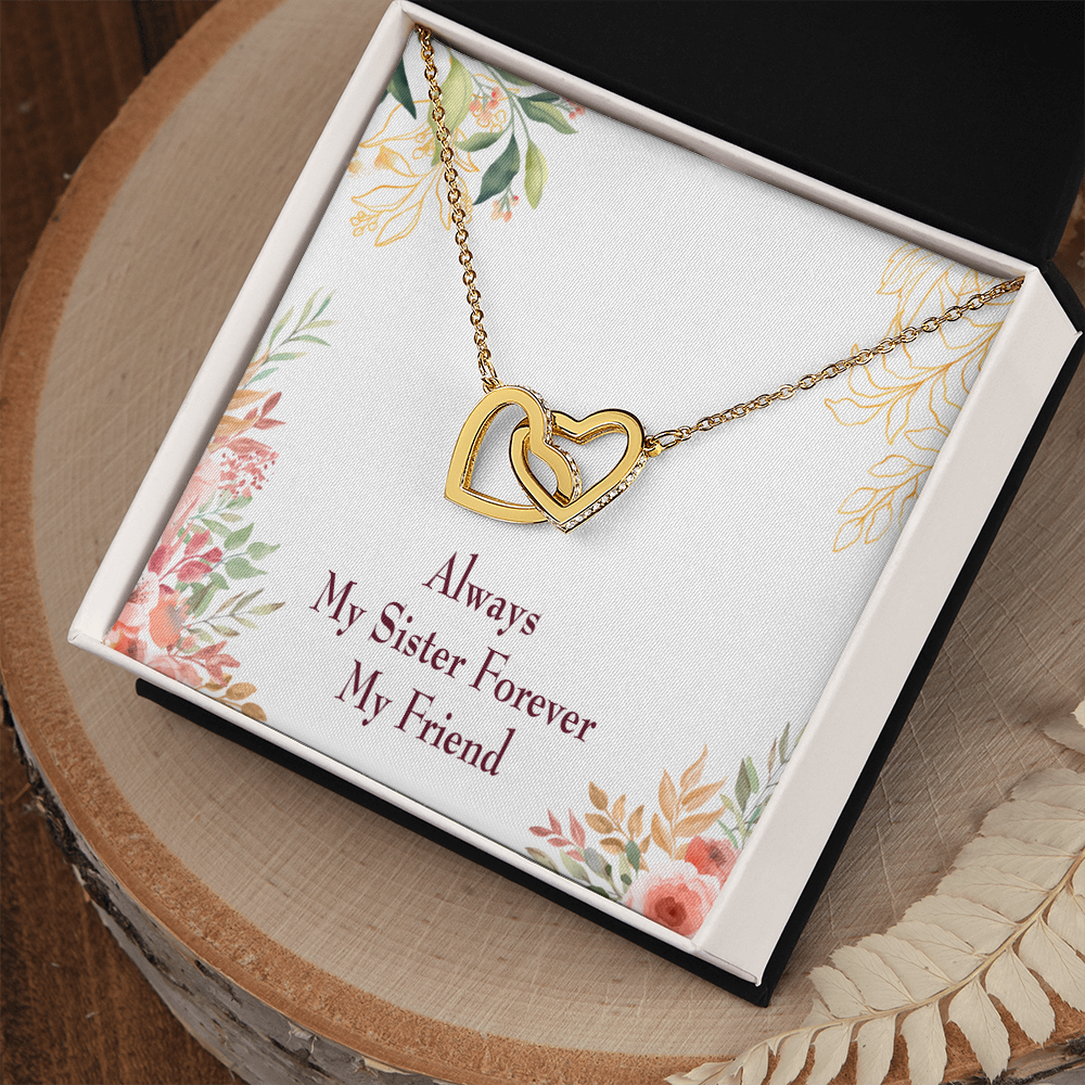 To My Sister Always My Sister Forever My Friend Inseparable Necklace-Express Your Love Gifts