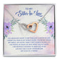 To My Sister-In-Law I Know You Now as My Bonus Sister Inseparable Necklace-Express Your Love Gifts