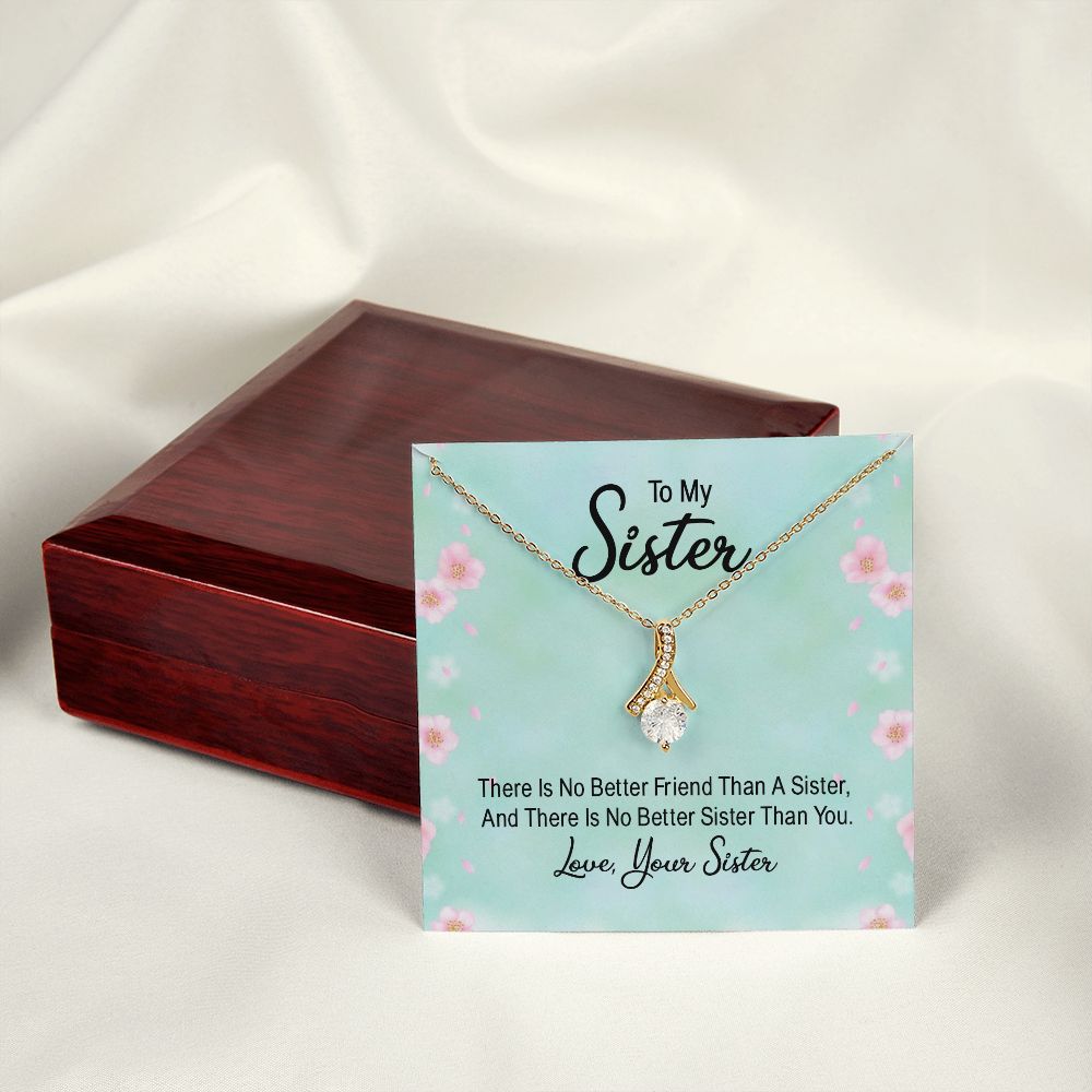 To My Sister There is No Better Friend Than a Sister Alluring Ribbon Necklace Message Card-Express Your Love Gifts